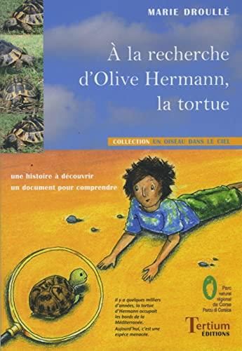 À la recherche d'olive hermann, la tortue