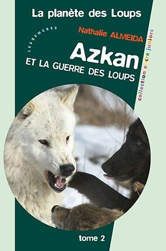 Azkan et la guerre des loups