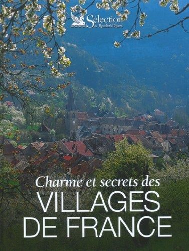Charme et secrets des villages de france