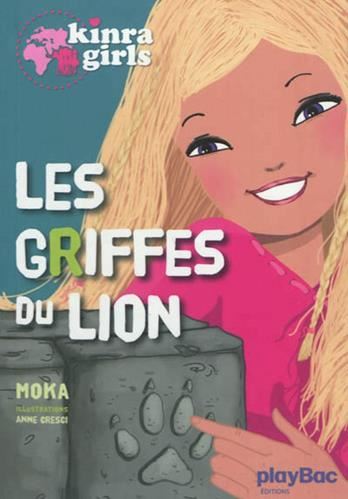 Kinra girls : Les griffes du lion