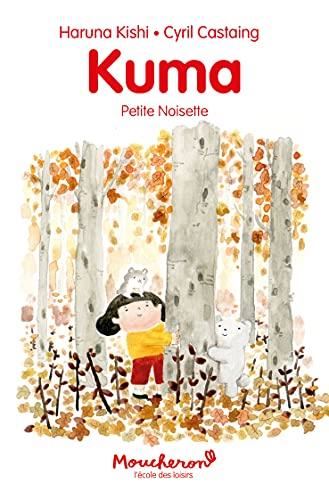 Kuma, petite noisette