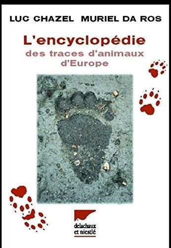 L'Encyclopédie des traces d'animaux d'europe