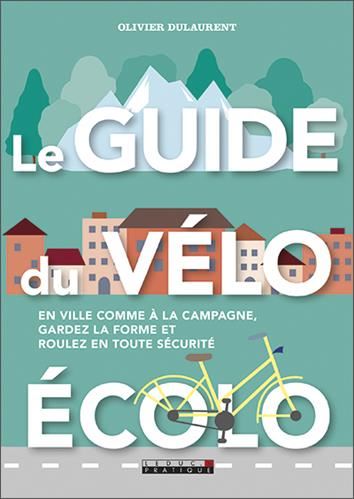 Le Guide du vélo écolo