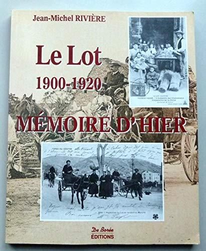 Le Lot, 1900-1920