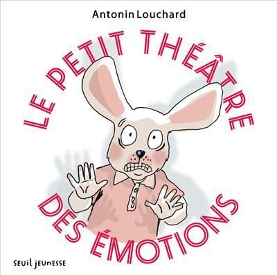 Le Petit théâtre des émotions