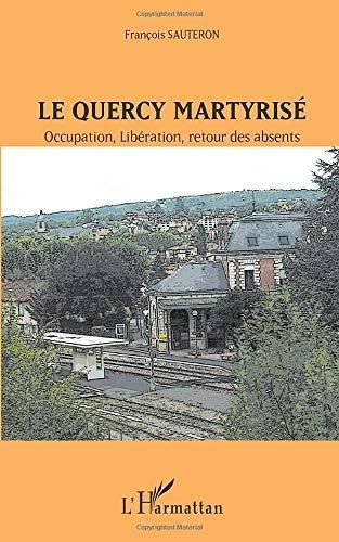 Le Quercy martyrisé