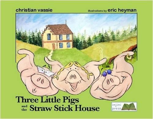 Les Trois petits cochons et la maison de paille et de bois