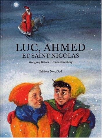 Luc, ahmed et saint nicolas