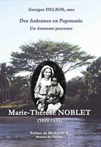 Marie-thérèse noblet, 1889-1930