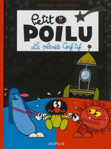 Petit Poilu : La planète Coif'tif