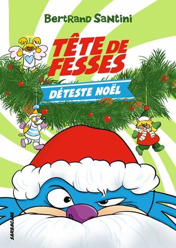 Tête de fesses déteste Noël