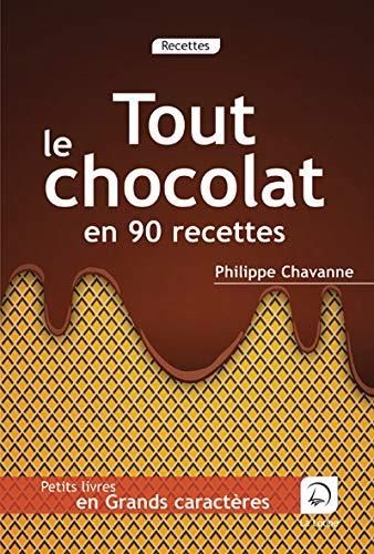 Tout le chocolat en 90 recettes